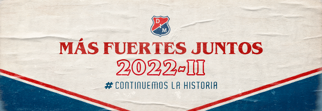Abonos 2022-2: #ContinuemosLaHistoria #MásFuertesJuntos