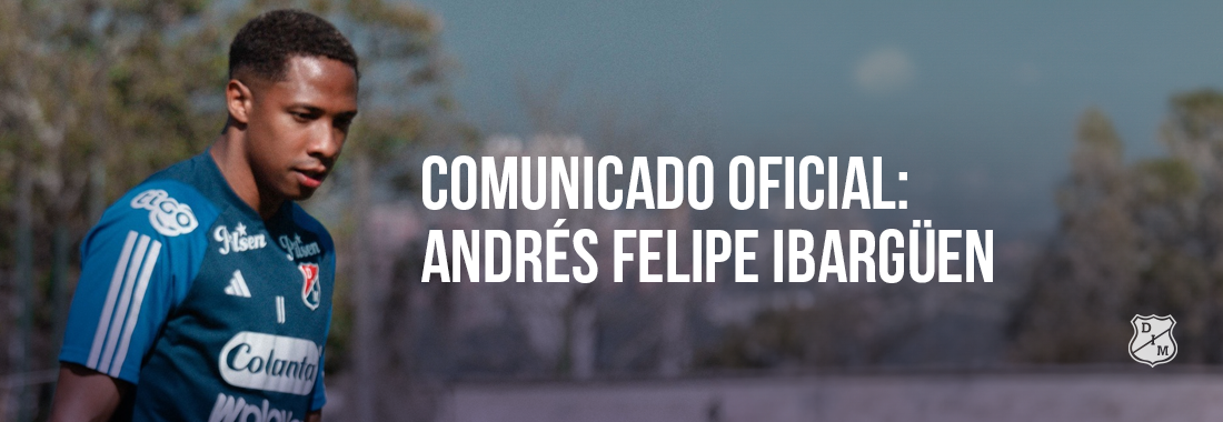 Comunicado oficial Andrés Ibargüen DIM Oficial