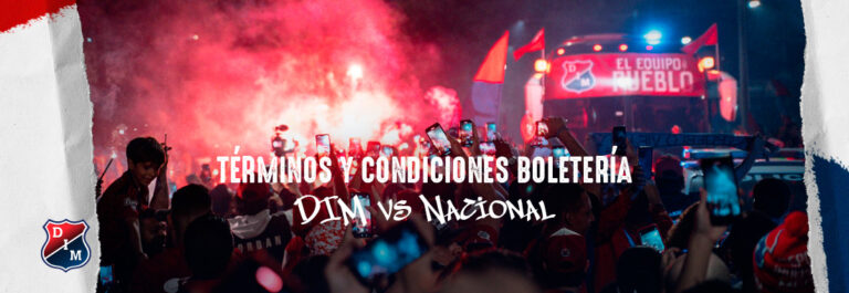 Términos y Condiciones Boletería DIM vs Nacional / Liga 2024-1 / Fecha 18