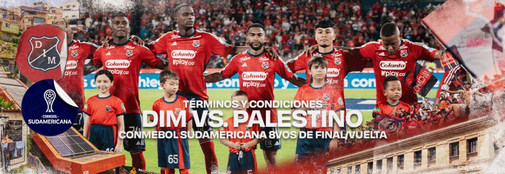 Términos y Condiciones Boletería DIM vs Palestino / CONMEBOL Sudamericana / 8vos de final-Vuelta