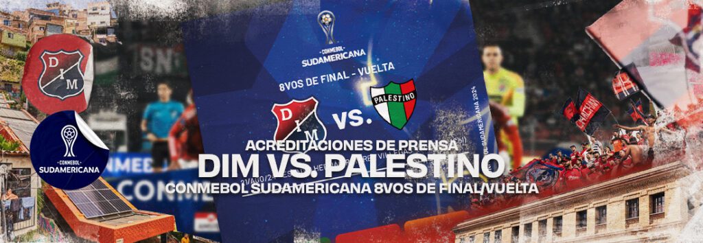 Acreditación de prensa DIM vs Palestino CONMEBOL Sudamericana