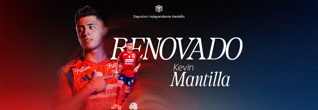 Deportivo Independiente Medellín renueva préstamo de Kevin Mantilla por 6 meses